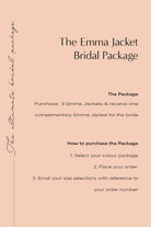 Emma Bridal Package - 3 x Jackets + 1 complimentary Bubish 