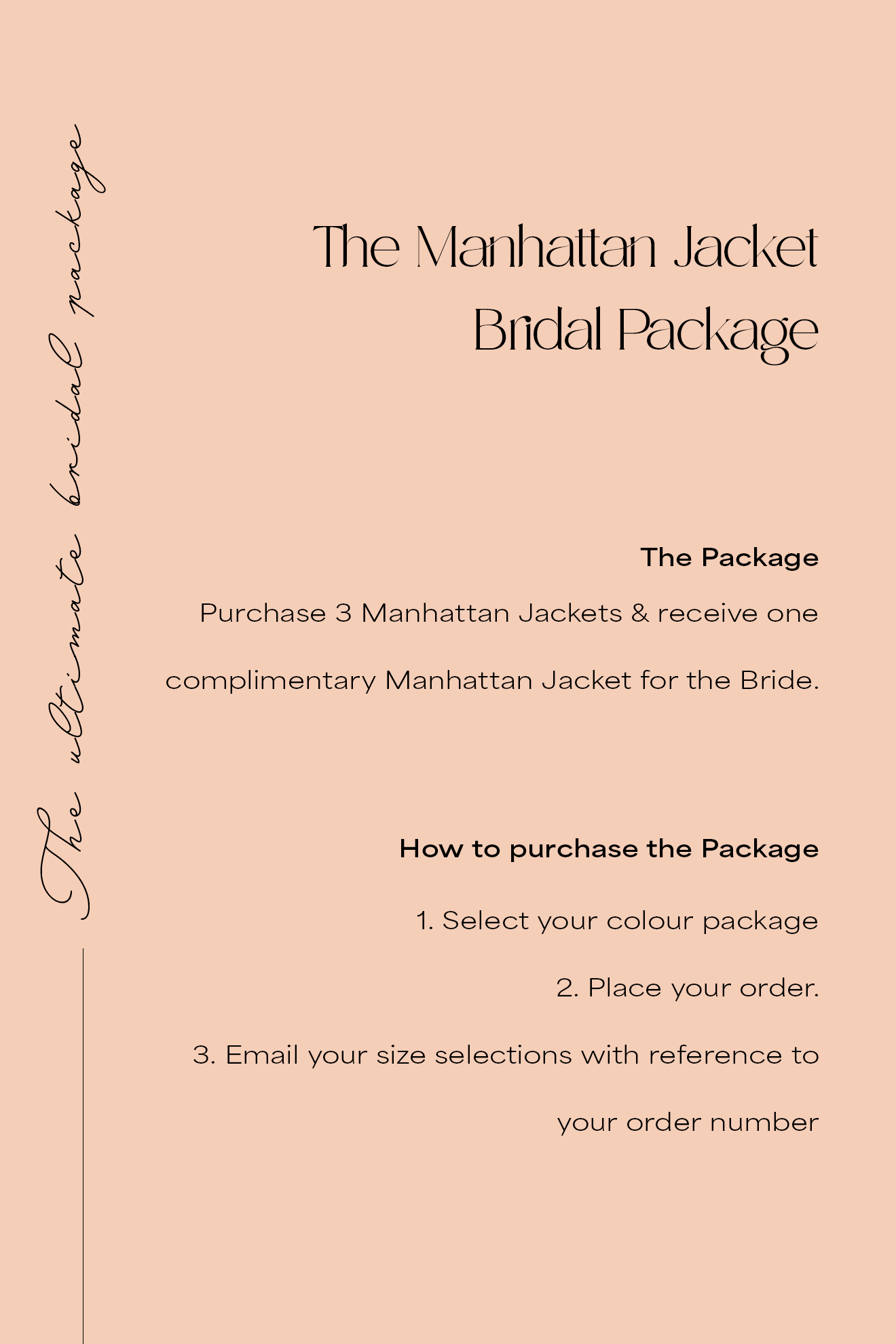 Manhattan Bridal Package - 3 x Jackets + 1 complimentary Bubish 