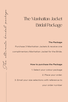 Manhattan Bridal Package - 3 x Jackets + 1 complimentary Bubish 